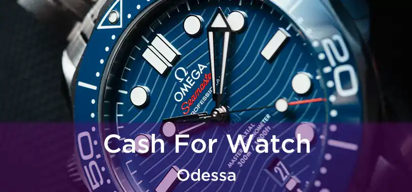 Cash For Watch Odessa