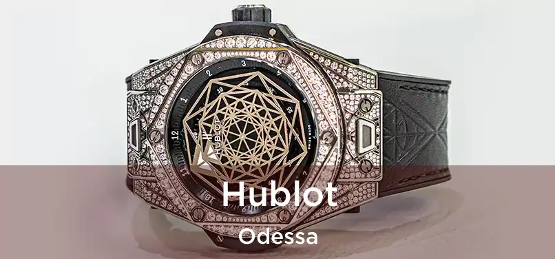 Hublot Odessa