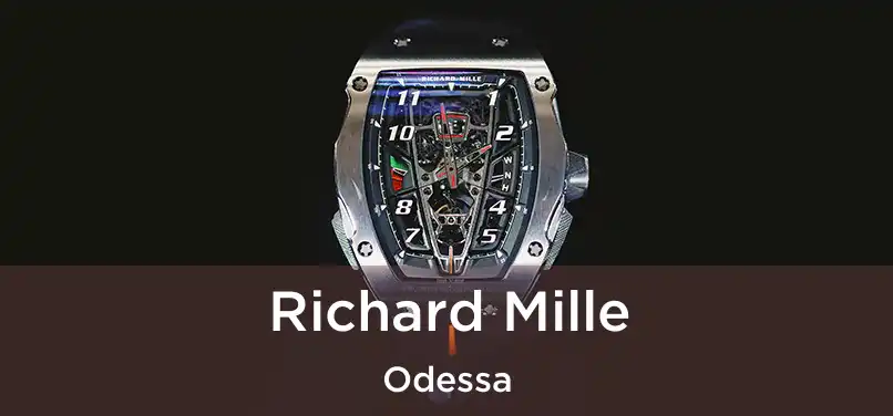 Richard Mille Odessa