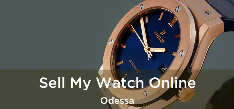 Sell My Watch Online Odessa