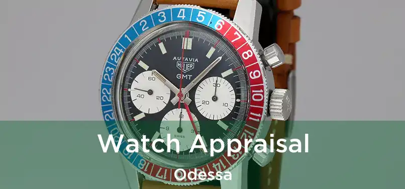 Watch Appraisal Odessa